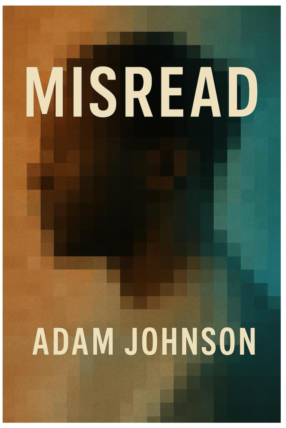 Misread: A Guide for Those Learning to Understand How to Be Understood