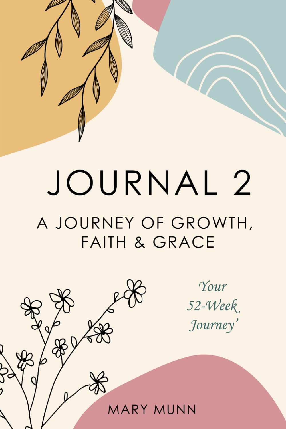 JOURNAL 2: A Journey of Growth, Faith & Grace