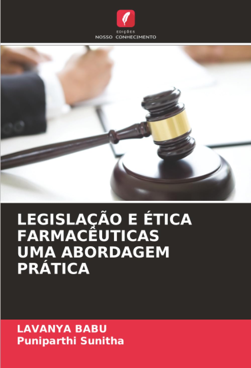 LEGISLAÇÃO E ÉTICA FARMACÊUTICAS UMA ABORDAGEM PRÁTICA