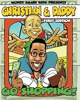 Money Smart Kids: Christian and Daddy Go Shopping 1478211342 Book Cover