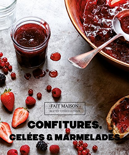 Télécharger Confitures, gelées et marmelades (Fait Maison) Francais PDF