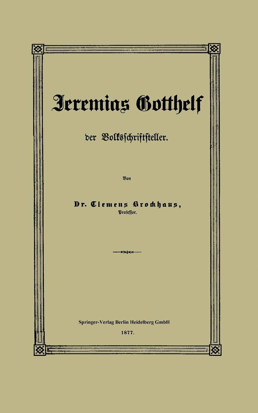 Jeremias Gotthelf der Volksschriftsteller