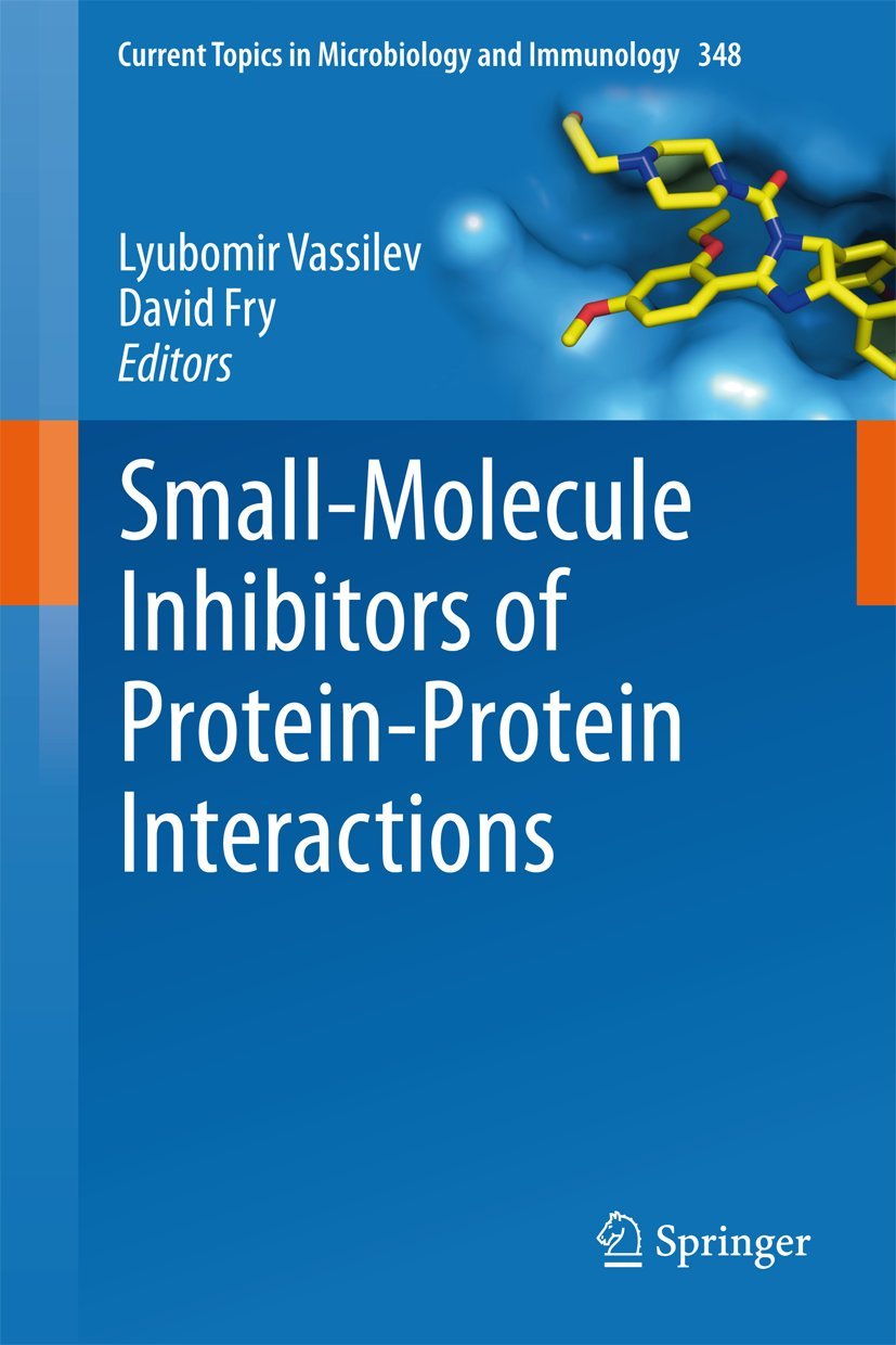 Buy Small-Molecule Inhibitors of Protein-Protein Interactions: 348 (Current Topics in Microbiology and Immunology) — BookShops.in