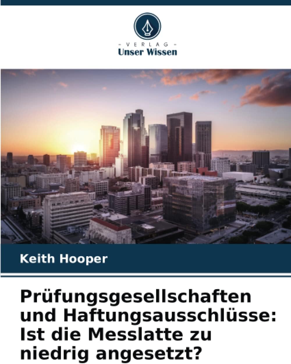 Prüfungsgesellschaften und Haftungsausschlüsse: Ist die Messlatte zu niedrig angesetzt?