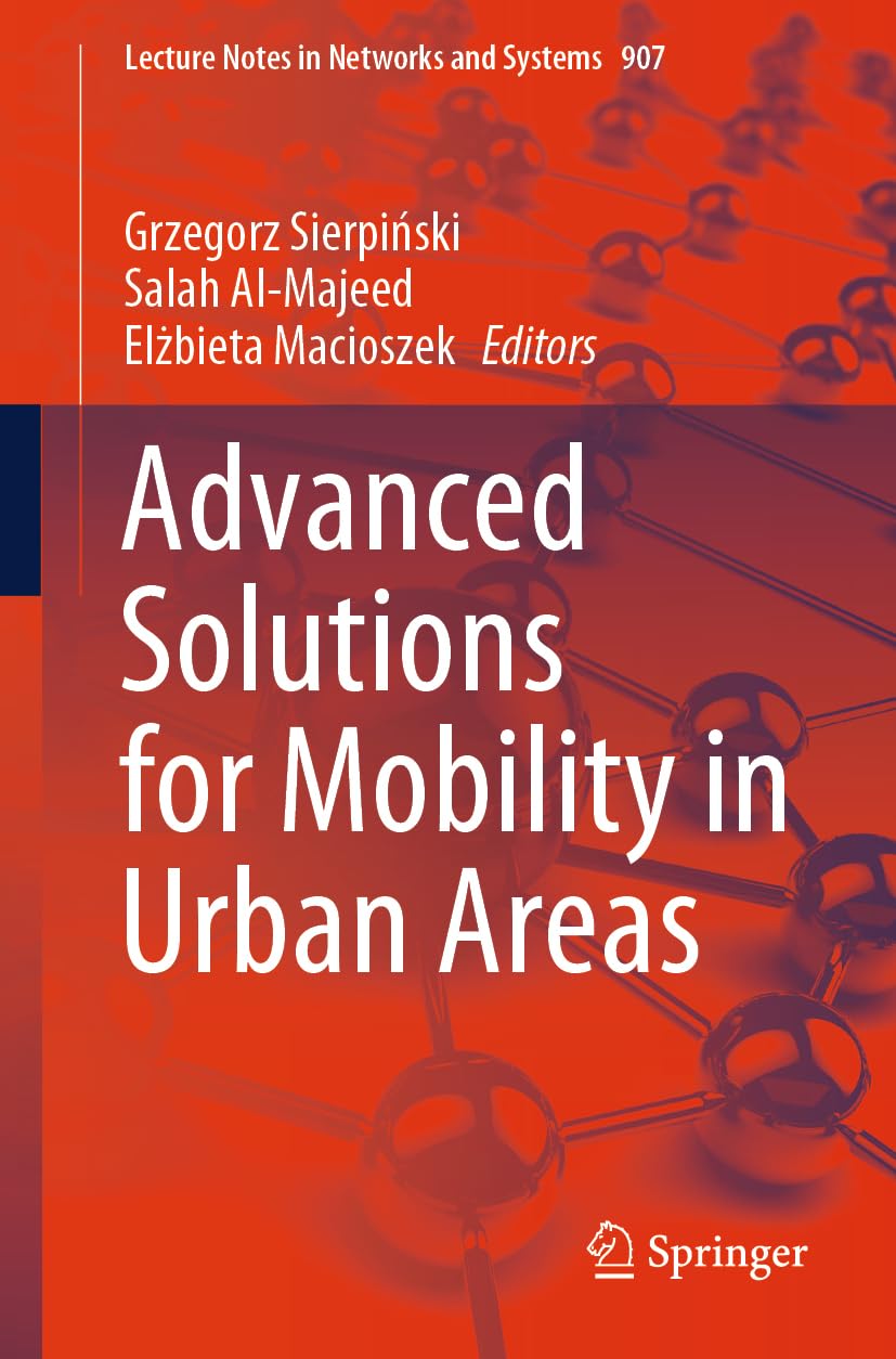 Advanced Solutions for Mobility in Urban Areas (Lecture Notes in Networks and Systems)