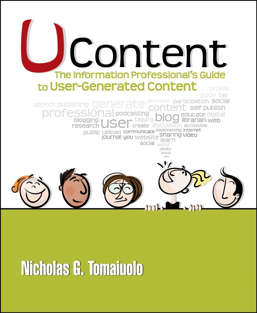 Buy UContent: The Information Professional's Guide to User-Generated Content โ BookShops.in