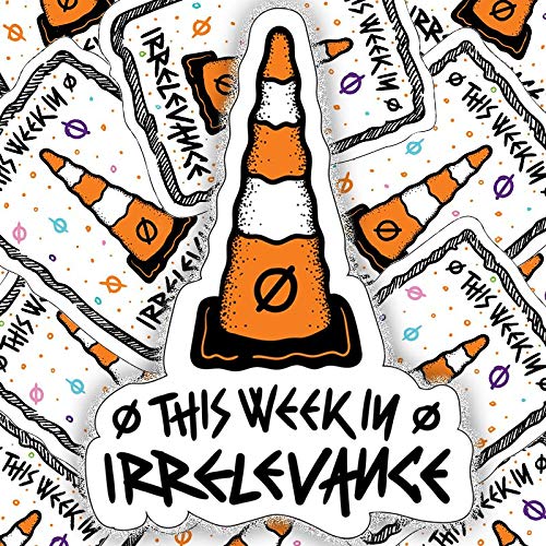 Couverture de This Week In Irrelevance