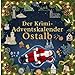 Der Krimi-Adventskalender Ostalb: Mordsverdächtig in 24 Akten. Ein Fall in deiner Nähe