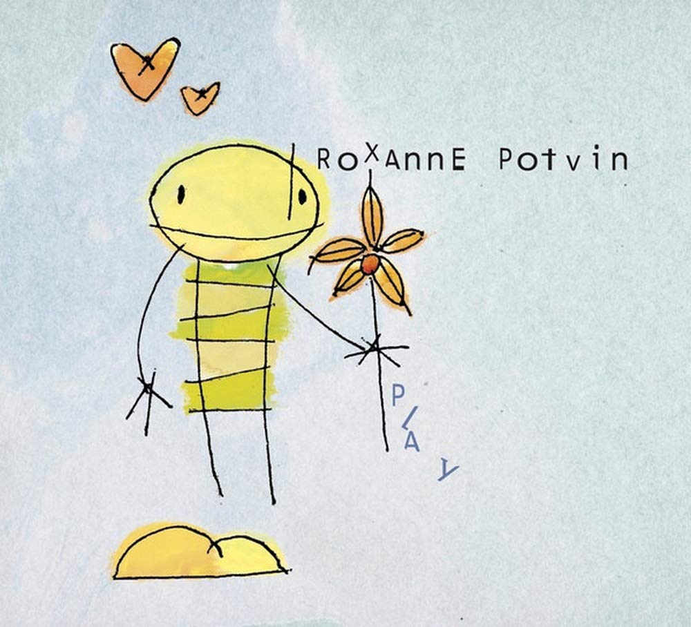 Play [Audio CD] Roxanne Potvin; Steve Dawson; Geoff Hicks and Chris Gestrin