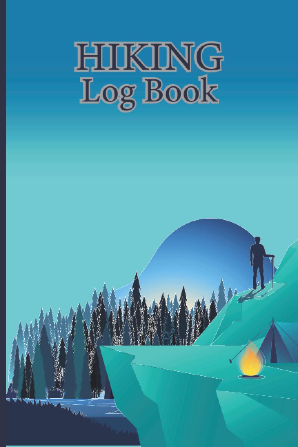 Hiking Log Book: Hiker Humor Record of Happiness