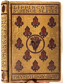 Intermediate Anatomy, Physiology, & Hygiene, Including Scientific Instruction Upon the Effects of Narcotics & Stimulants Upon the Human Body, Based on Calvin Cutter's First Book on Anatomy