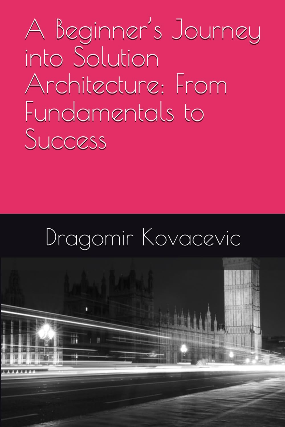 A Beginner’s Journey into Solution Architecture: From Fundamentals to Success