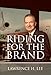 Riding for the Brand (1)