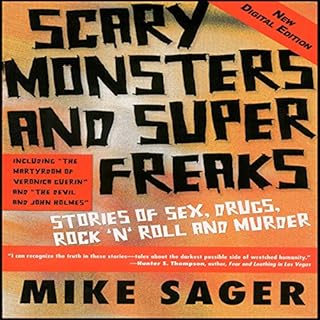 Scary Monsters and Super Freaks Audiolibro Por Mike Sager arte de portada