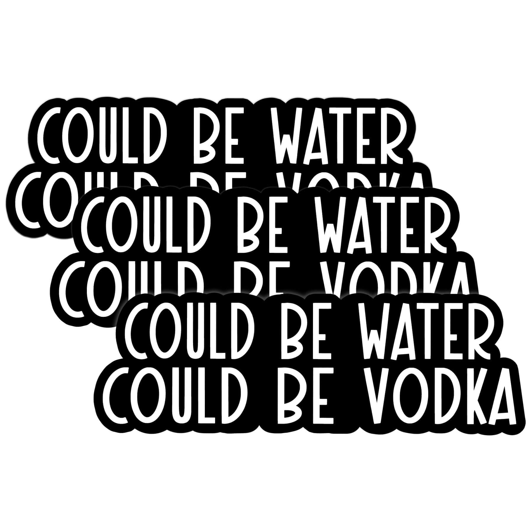 Vinilos Could Be Vodka para botellas de agua y portátiles personalizados