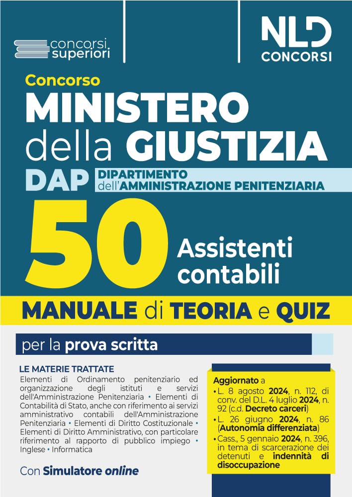 Concorso Ministero della Giustizia. 50 assistenti contabili per il DAP (Dipartimento dell'Amministrazione Penitenziaria) 2024. Manuale + quiz per la preparazione. Con espansione online