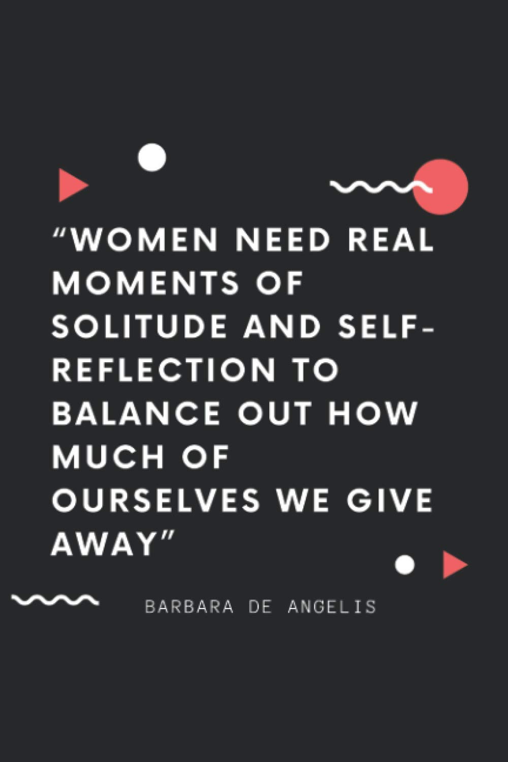 Women need real moments of solitude and self reflection: 6x9 Journal dairy or notebook for empowered women. Make your daily success stories alive by writing them down.