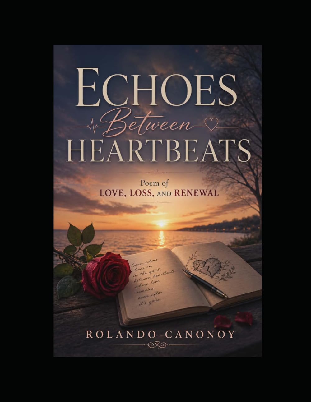 Echoes Between Heartbeats: Poems of Love, Loss, and Renewal