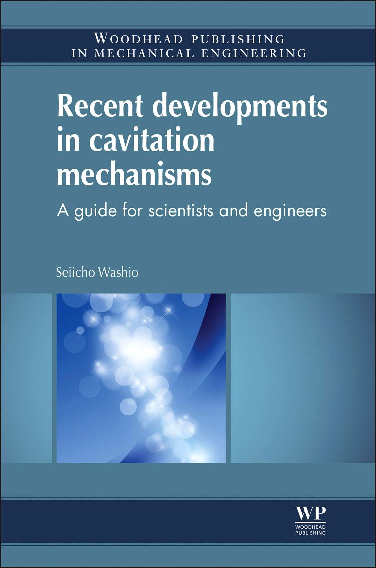 Buy Recent Developments in Cavitation Mechanisms: A Guide for Scientists and Engineers — BookShops.in
