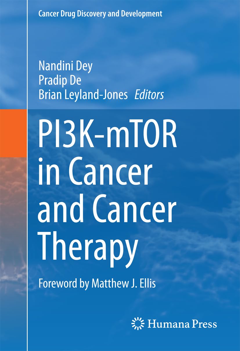 PI3K-mTOR in Cancer and Cancer Therapy (Cancer Drug Discovery and Development)