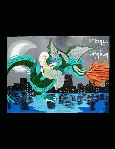 Embrace The Unknown:: The Journals of Stardragon A Collection of Wisdom, Stories and Essays