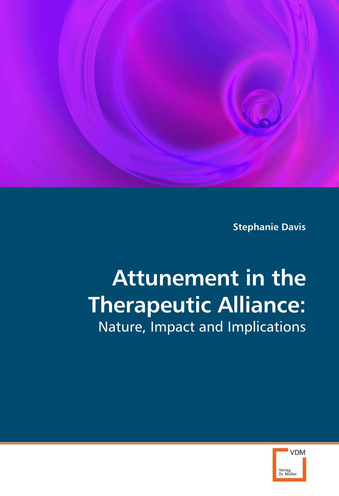 Attunement in the Therapeutic Alliance:: Nature, Impact and Implications