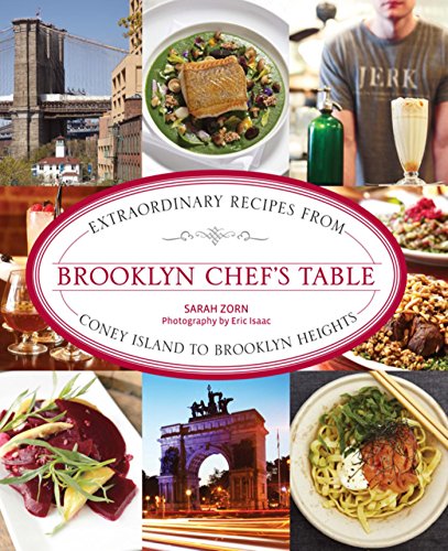 Brooklyn Chef's Table: Extraordinary Recipes from Coney Island to Brooklyn Heights (English Edition)
