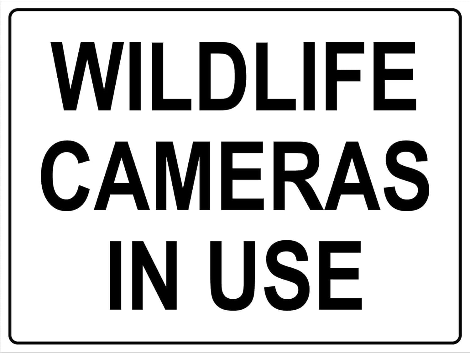 Wildlife Cameras in Use Rust-Free Aluminum Warning Sign - Weather Resistant, Waterproof, Easy to Mount for Park, Nature Reserve, Farm, Indoor/Outdoor 8x12 inch