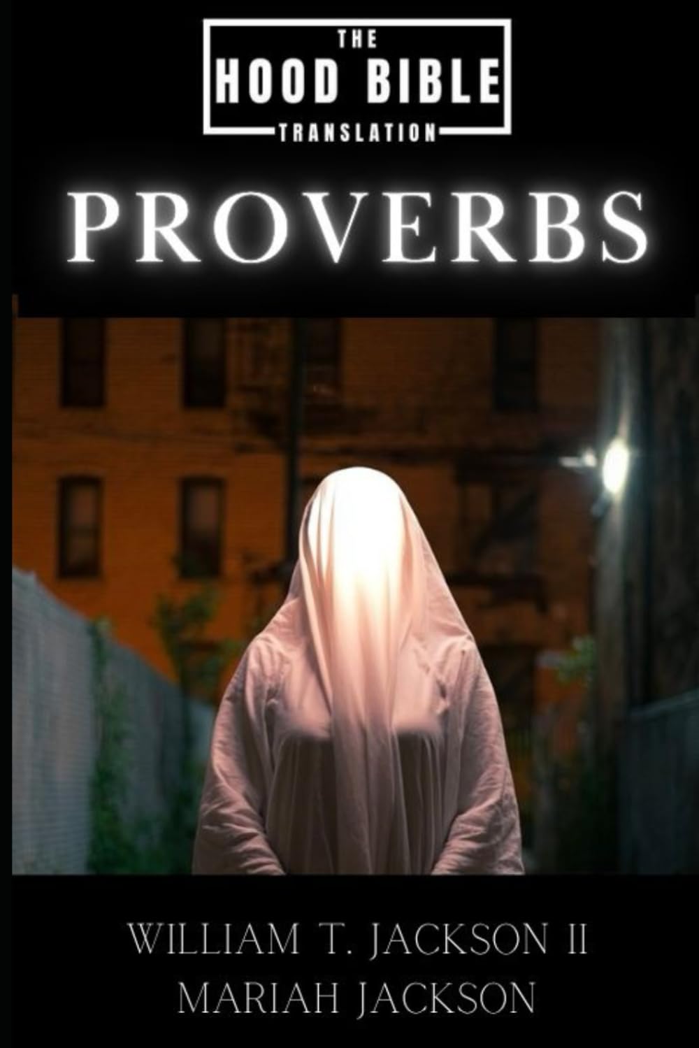 The Hood Bible Translation: Book of Proverbs      Paperback – June 1, 2025
