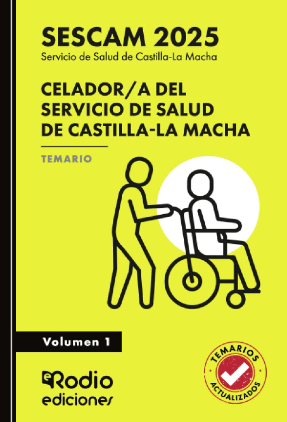Celador/a del Servicio de Salud de Castilla-La Macha (SESCAM 2025). Temario. Volumen 1
