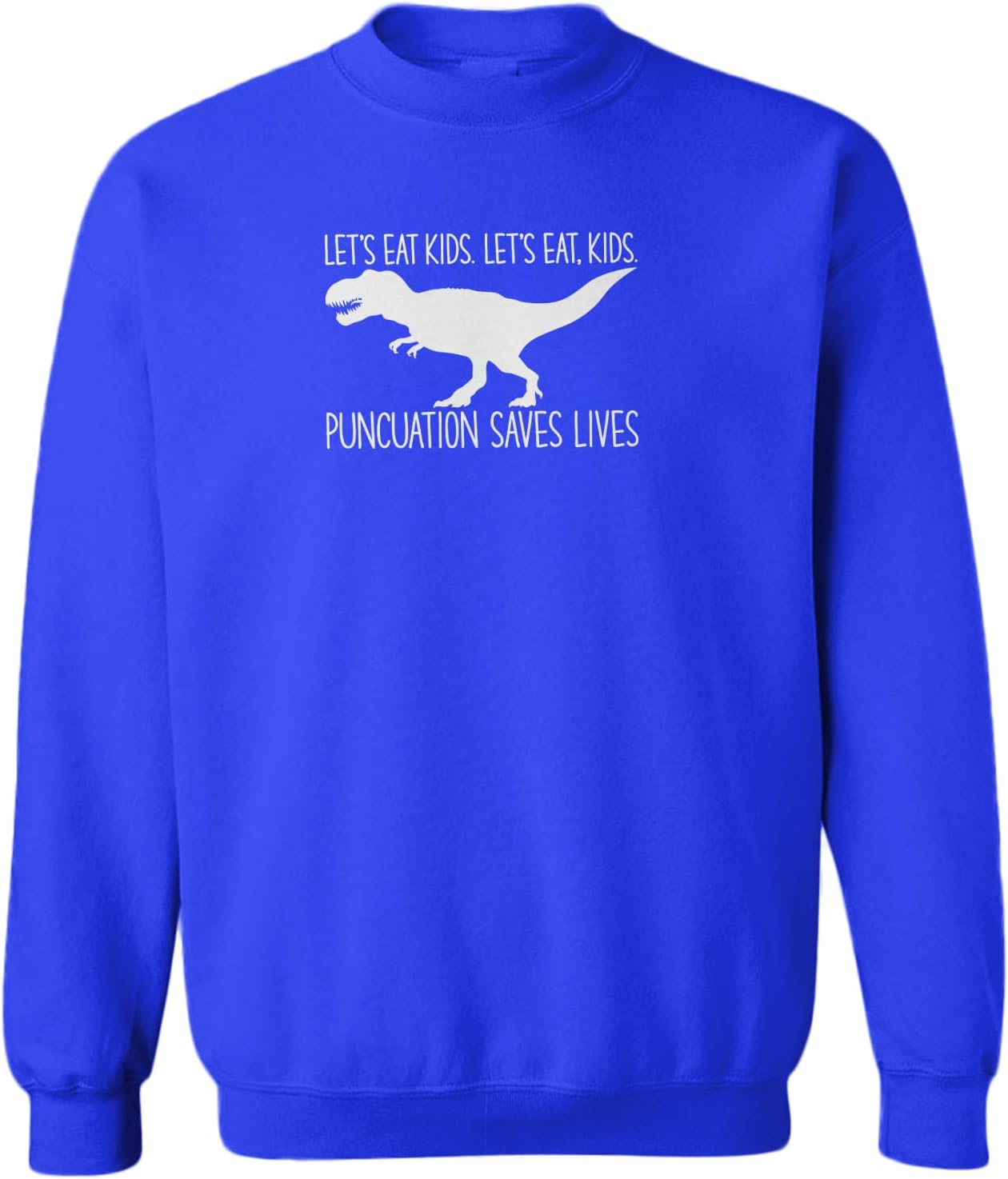 Haase Unlimited Let's Eat, Kids. Punctuation Saves Lives Toddler Fleece Crewneck Sweater