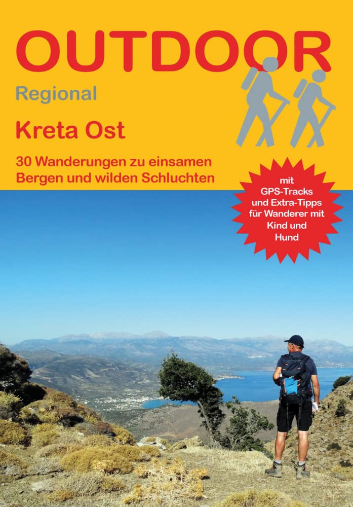 Kreta Ost: 30 Wanderungen zu einsamen Bergen und wilden Schluchten (Outdoor Regional) (Outdoor Wanderführer Regional