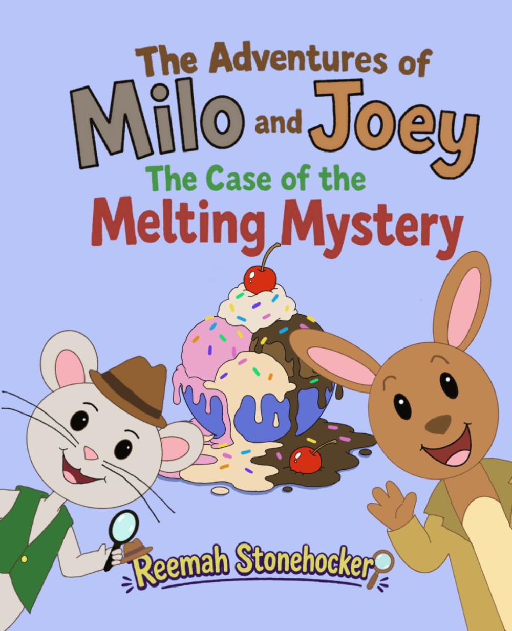 The Adventures of Milo and Joey: The Case of the Melting Mystery