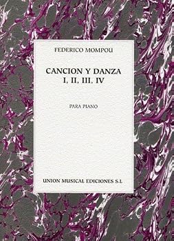 FEDERICO MOMPOU CANCION Y DANZA I, II, III, IV PF