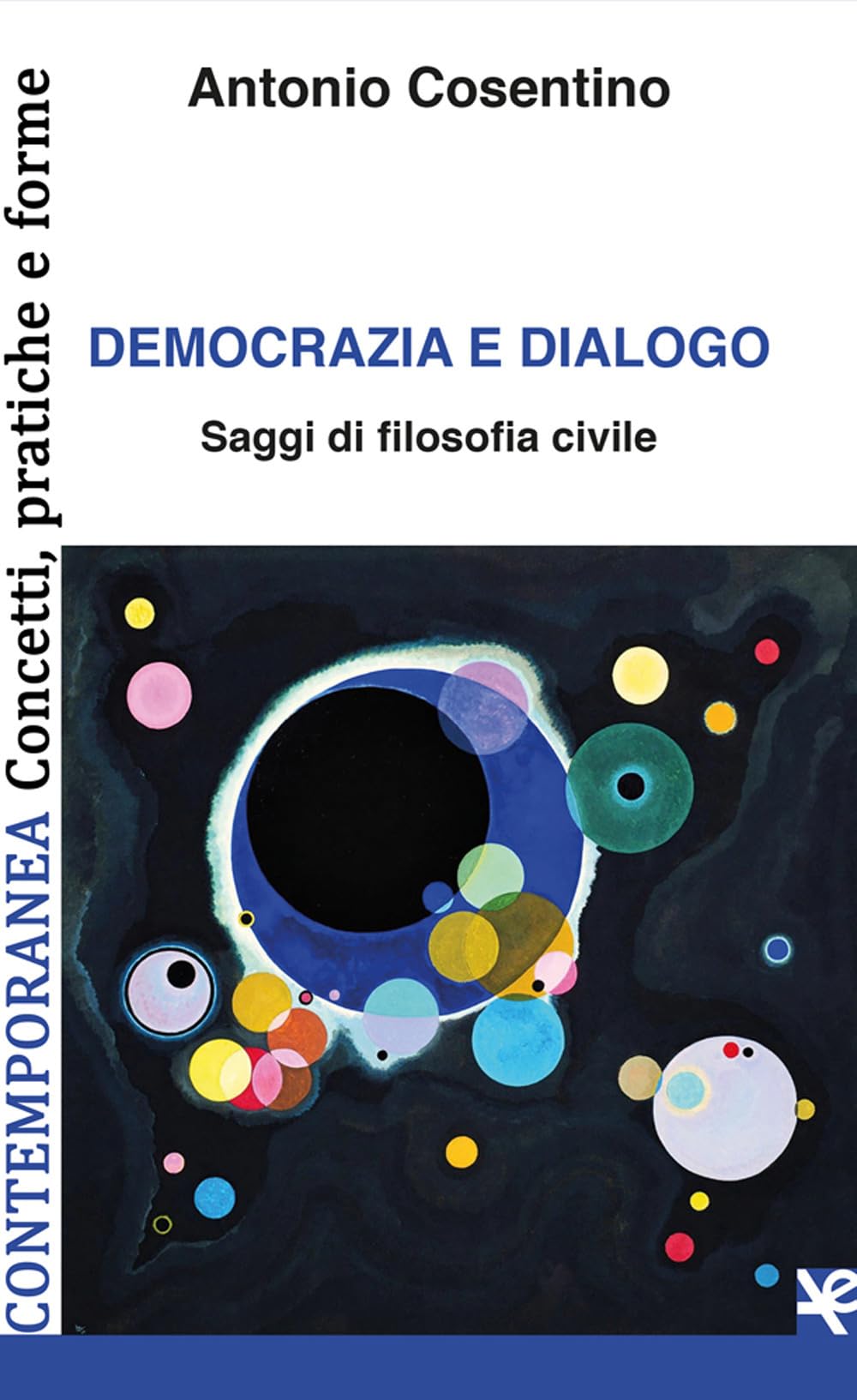 Democrazia E Dialogo. Saggi Di Filosofia Civile - 4