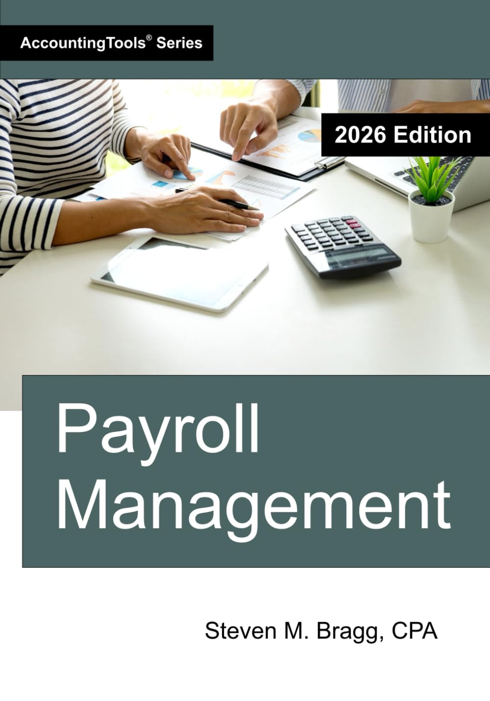Payroll Management: 2026 Edition