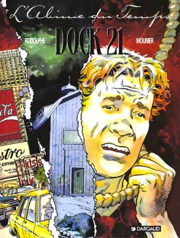 Dock 21, tome 1 : L' Abîme du temps