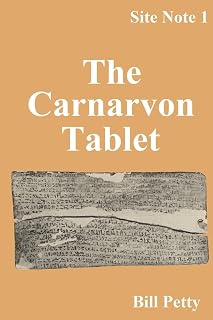 The Carnarvon Tablet: Site Notes #1