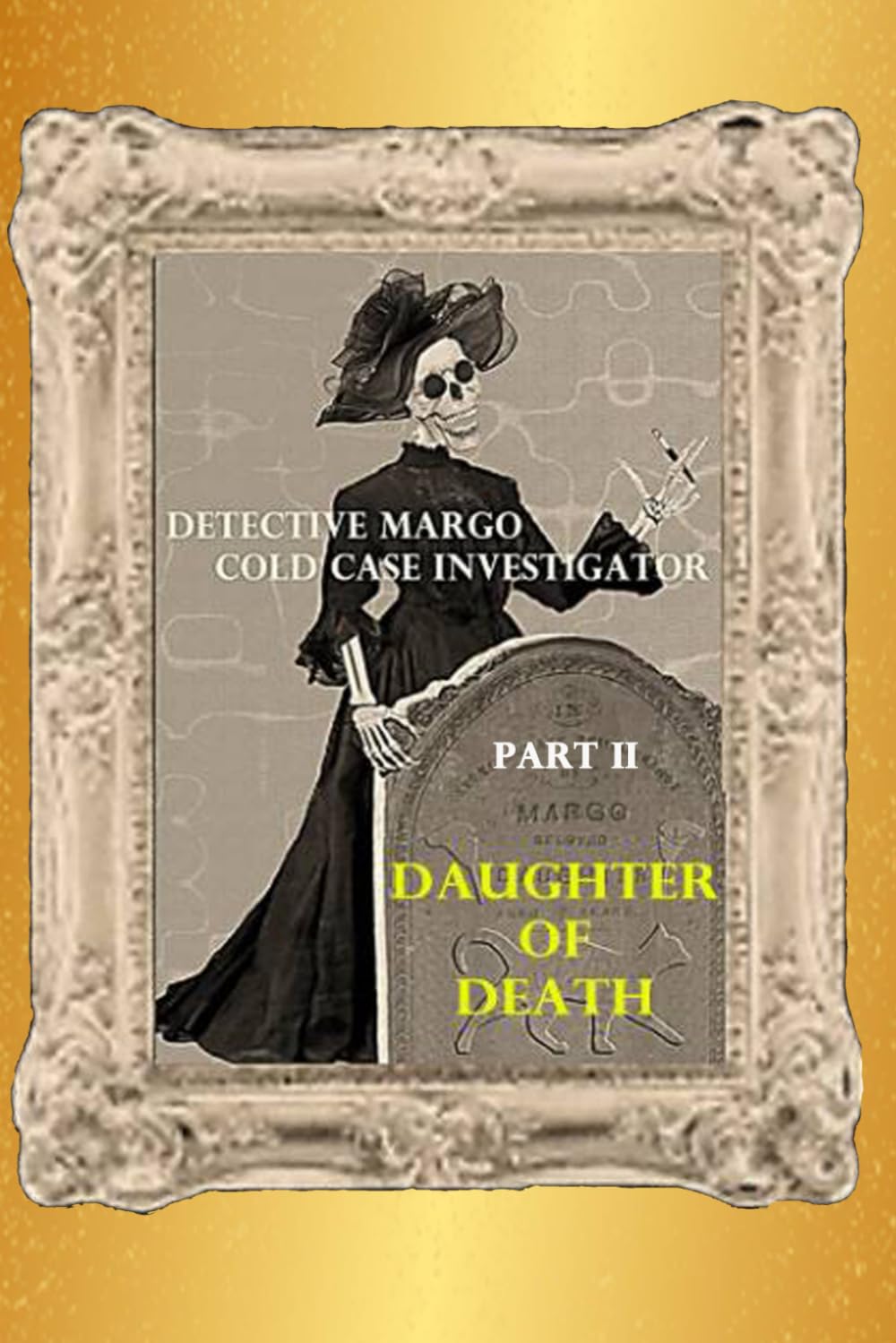 Detective Margo, Cold Case Investigator: Daughter of Death
