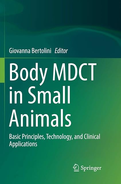 Portada de Body MDCT in Small Animals: Basic Principles, Technology, and Clinical Applications