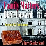 Family Matters: The Harry Starke Novels, Book 6