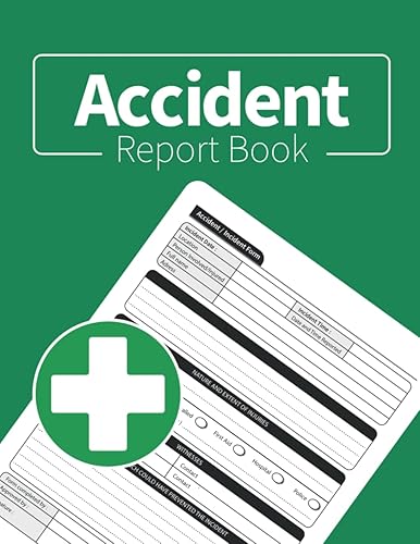 Accident Report Book: Incident &amp; Accident Book HSE compliant for work, Perfect to Record All Injurues In Your Business to Improve Health And Safety in Your Work - A4 - 120 Pages.