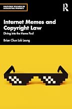 Internet Memes and Copyright Law (Routledge Research in Intellectual Property)