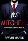 Mr. Mitchell: Billionaires' Club Book 2 (Billionaires' Club Series)