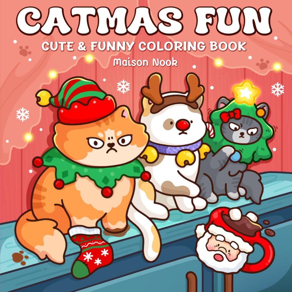 Catmas Fun: A Christmas Coloring Book for Adults and Teens Featuring Playful Cat, Silly Moments, and Festive Scenes for Relaxation