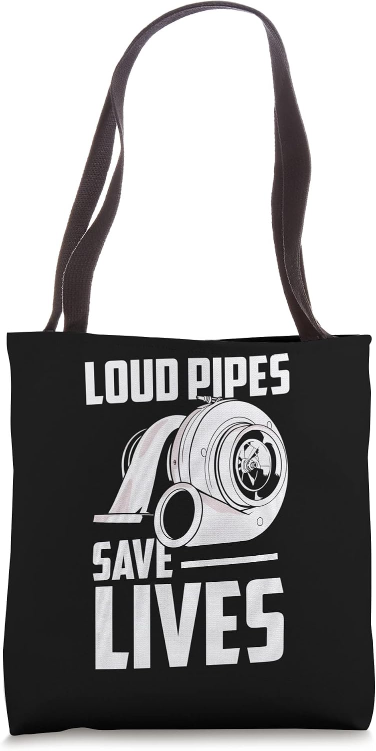 Loud Pipes Exhausts Save Lives Mechanic Car Garage Tools Tote Bag