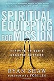Spiritual Equipping for Mission: Thriving as God's Message Bearers