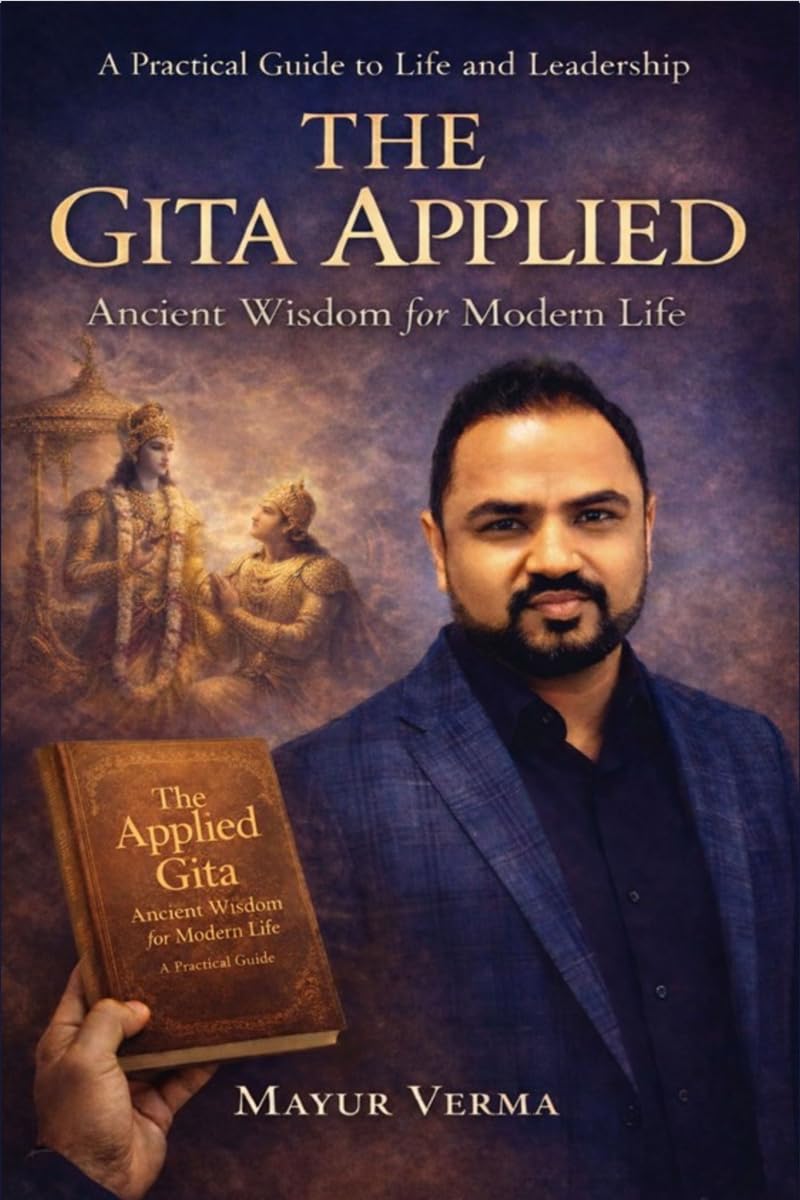 The Gita Applied - Ancient Wisdom for Modern Life