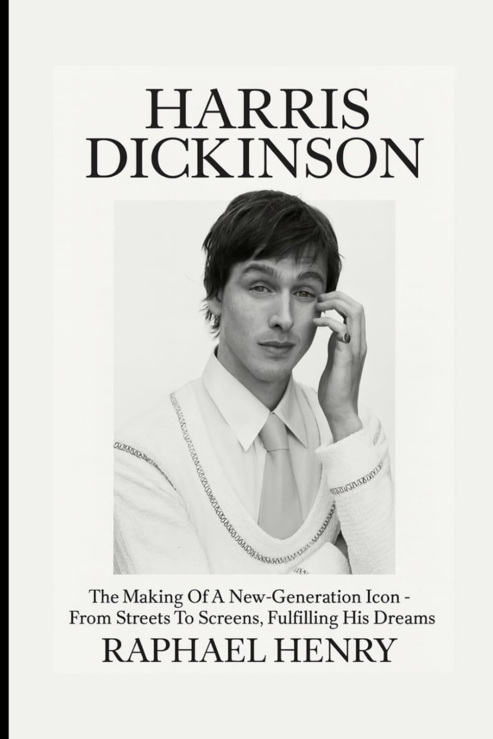 HARRIS DICKINSON: The Making Of A New-Generation Icon - From Streets To Screens, Fulfilling His Dreams