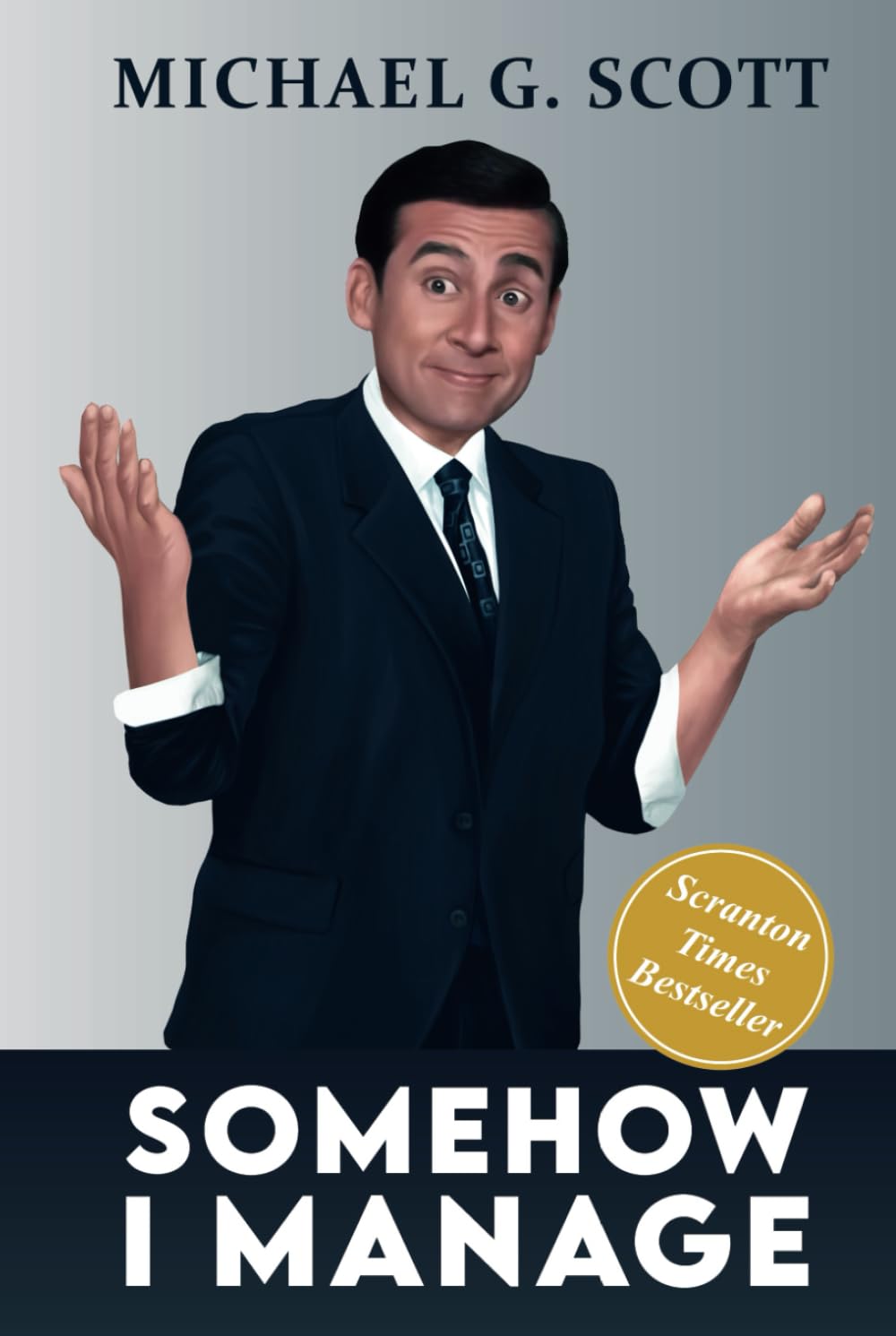 Somehow I Manage: A Notebook for all Managers and fans of the Office